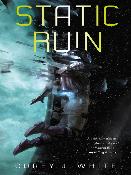 Title details for Static Ruin by Corey J. White - Wait list